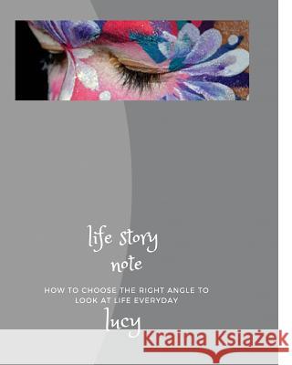 Life story note Lucy 9781979321976 Createspace Independent Publishing Platform - książka