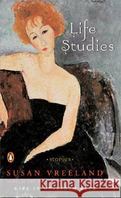 Life Studies: Stories Susan Vreeland 9780143036104 Penguin Books - książka