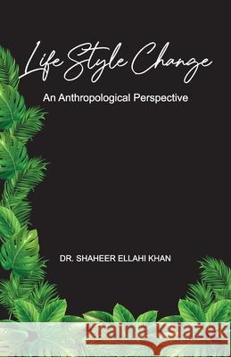 Life Style Change Shaheer Ellahi Khan 9789690027665 65595: Ferozsons - książka