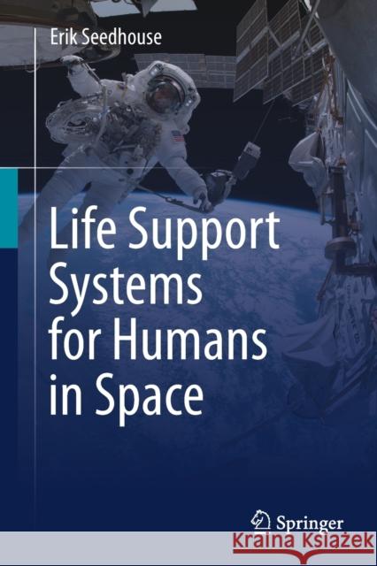 Life Support Systems for Humans in Space Erik Seedhouse 9783030528584 Springer - książka