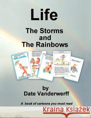 Life: The Storms and The Rainbows Vanderwerff, Date 9781468576030 Authorhouse - książka