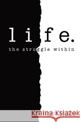 Life: The Struggle Within McKee, Egypt 9781434320896 Authorhouse - książka