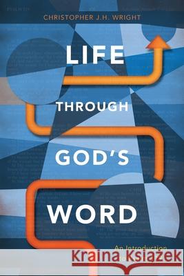 Life Through God’s Word: An Introduction to Psalm 119 Christopher J. H. Wright 9781783688906 Langham Publishing - książka