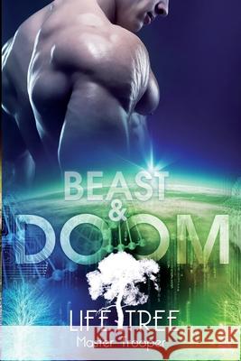 Life Tree Master Trooper - Beast & Doom Alexa Kim 9781535322072 Createspace Independent Publishing Platform - książka