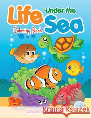 Life Under the Sea Coloring Book Creative 9781683238713 Creative Playbooks - książka