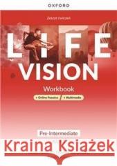 Life Vision Pre-Intermediate WB+online+multimedia praca zbiorowa 9780194142373 Oxford University Press - książka