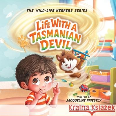 Life with a Tasmanian Devil Jacqueline Priestly Oana Gheorghe 9781969165016 Saltaire Publishing - książka