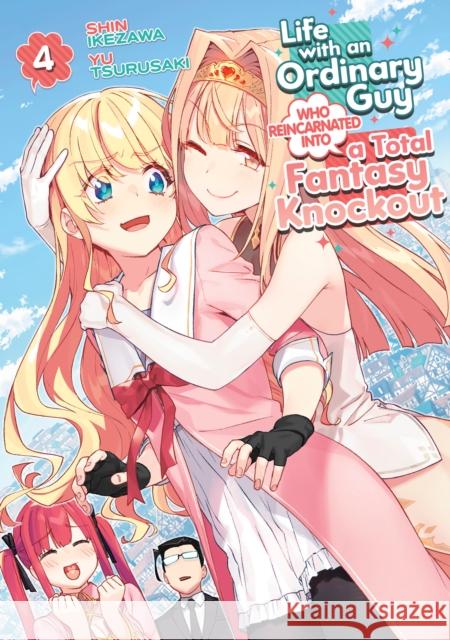 Life with an Ordinary Guy Who Reincarnated into a Total Fantasy Knockout Vol. 4 Yu Tsurusaki 9798888434765 Seven Seas Entertainment, LLC - książka