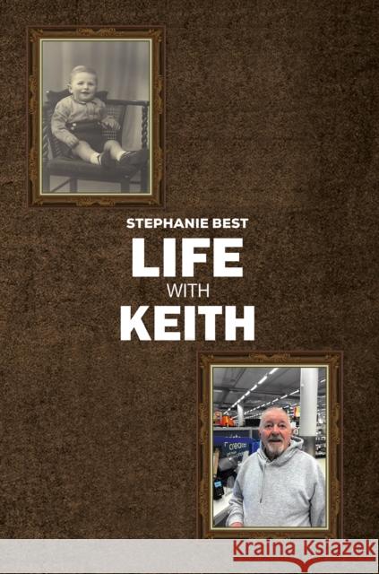 Life With Keith Stephanie Best 9781037102684 Austin Macauley Publishers - książka