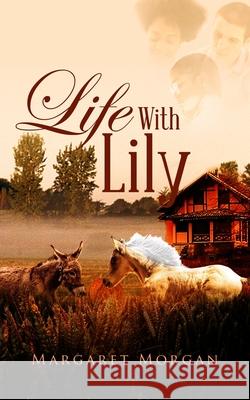 Life With Lily Margaret Morgan 9781913704162 Margaret Morgan - książka