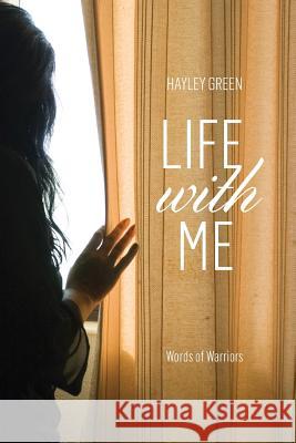 Life with ME: Words Of Warriors Green, Hayley 9781507761533 Createspace - książka