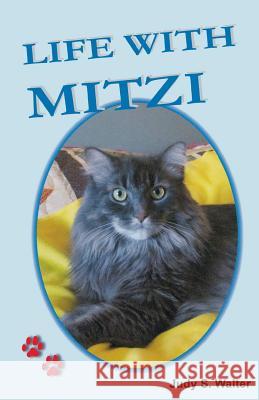 Life with Mitzi Judy S. Walter 9781495103858 Sluser Publishing - książka