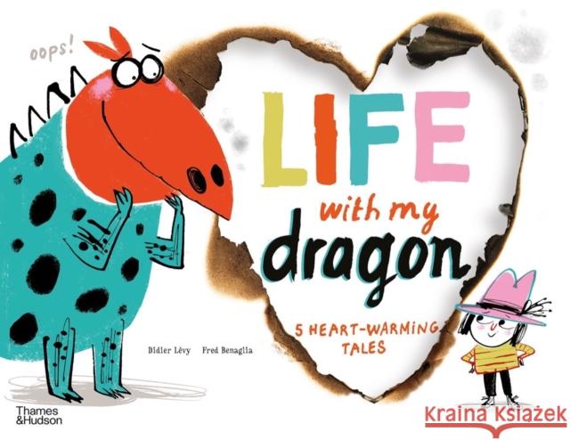 Life With My Dragon: Five Heart-Warming Tales Didier Levy 9780500653128 Thames & Hudson Ltd - książka