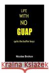Life with no guap Tossitup 9782955567135 Brohon
