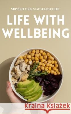 Life with Wellbeing Erik Karlsson, Lars Nilsson, Johan Eriksson 9798334920750 Independently Published - książka