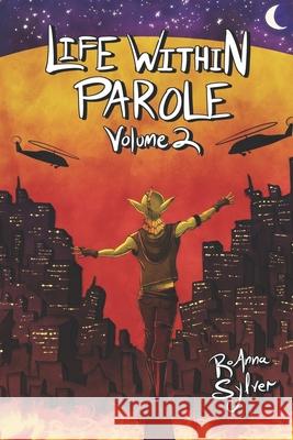 Life Within Parole: Volume 2 Roanna Sylver Lyssa Chiavari Cherise Hawkins 9781724113986 Independently Published - książka