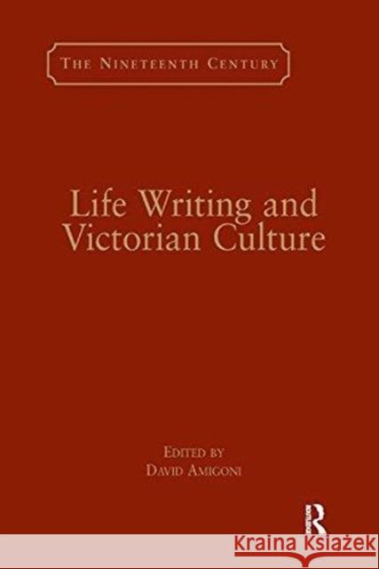 Life Writing and Victorian Culture David Amigoni 9781138277984 Routledge - książka