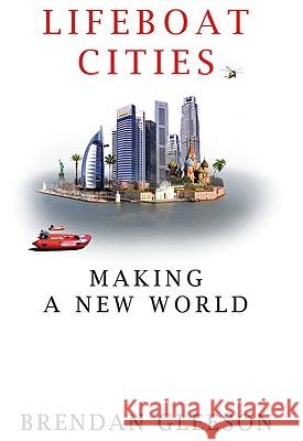 Lifeboat Cities Brendan Gleeson 9781742231242 University of New South Wales Press - książka