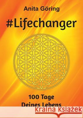 #Lifechanger Göring, Anita 9783748206323 Tredition Gmbh - książka
