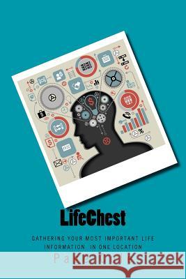 LifeChest: Gathering Your Most Important Life Information In One Location Cole, Page 9781502795151 Createspace - książka