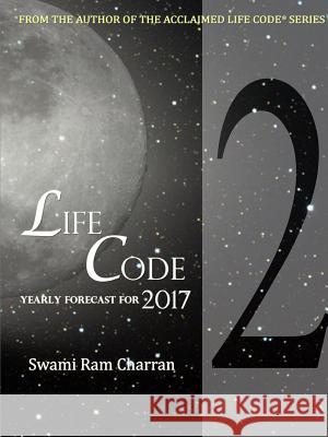 Lifecode #2 Yearly Forecast for 2017 Durga Swami Ram Charran 9781365429217 Lulu.com - książka