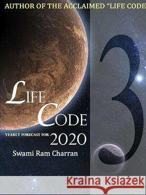 LIFECODE #3 YEARLY FORECAST FOR 2020 VISHNU SWAMI RAM CHARRAN 9780359925285 Lulu.com - książka