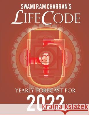 Lifecode #5 Yearly Forecast for 2022 Narayan (Color Edition) Swami Ra 9781312755482 Lulu.com - książka