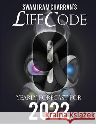 Lifecode #9 Yearly Forecast for 2022 Indra (Color Edition) Swami Ra 9781312755345 Lulu.com - książka