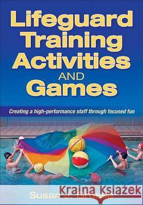 Lifeguard Training Activities and Games Susan Grosse 9780736079297  - książka