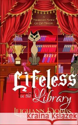 Lifeless in the Library Leighann Dobbs   9781946944849 Leighann Dobbs Publishing - książka