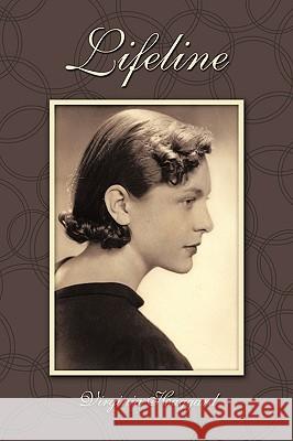 Lifeline Virginia Haggard 9781449027766 Authorhouse - książka