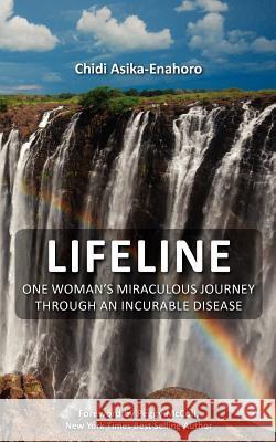 Lifeline: One woman's miraculous journey through an incurable disease. McColl, Peggy 9781479188406 Createspace - książka
