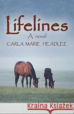 Lifelines Carla Marie Headlee 9781440199721 iUniverse.com - książka