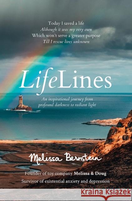 LifeLines: An Inspirational Journey from Profound Darkness to Radiant Light Melissa Bernstein 9781735439709 Lifelines, LLC - książka