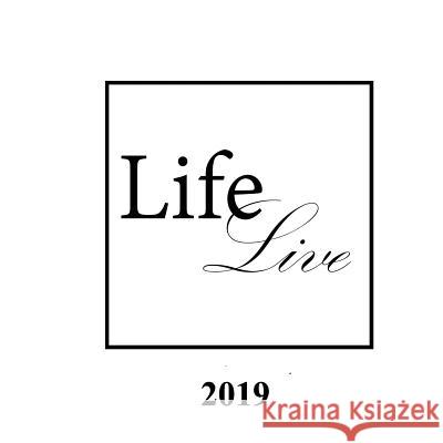 Lifelive 2019 Michael Yochum 9781796545425 Independently Published - książka