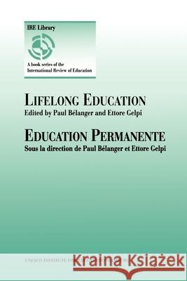 Lifelong Education Paul Bélanger, Ettore Gelpi 9780792335108 Springer - książka