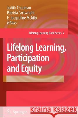 Lifelong Learning, Participation and Equity Judith Chapman Patricia Cartwright E. Jacqueline McGilp 9789048173396 Springer - książka