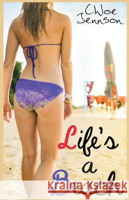 Life's a Beach Chloe Jennson 9781534676312 Createspace Independent Publishing Platform - książka
