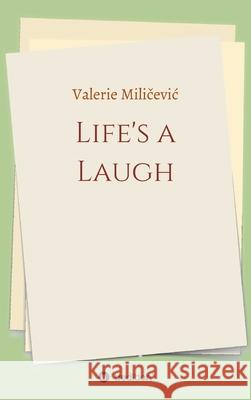 Life's a Laugh: Memoirs Valerie Miličevic 9783347181922 Tredition Gmbh - książka