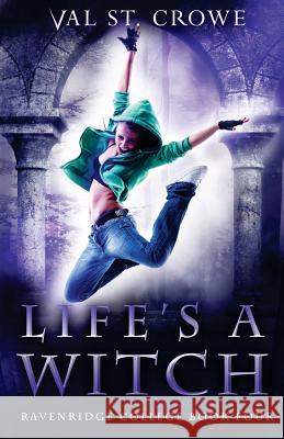 Life's a Witch Val S 9781986905862 Createspace Independent Publishing Platform - książka