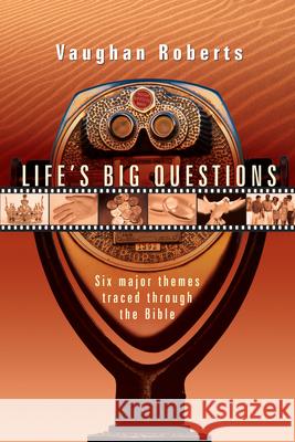 Life's Big Questions: Real Faith in a Phony, Superficial World Vaughan Roberts 9780830853670 InterVarsity Press - książka