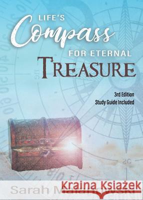 Life's Compass for Eternal Treasure Sarah Malanowski 9781947066168 Priceless Journey - książka