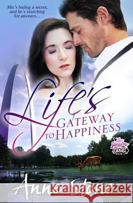 Life's Gateway to Happiness Anne Stone 9780997069150 Anne Stone - książka