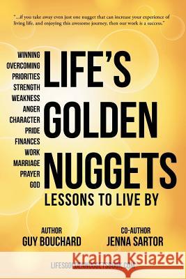 Life's Golden Nuggets: Lessons to Live By Bouchard, Guy 9781512755657 WestBow Press - książka