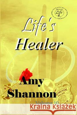 Life's Healer Amy Shannon 9781727000160 Createspace Independent Publishing Platform - książka