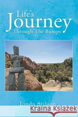 Life's Journey Through The Bumps Linda Stilson 9781643142104 Authors Press - książka