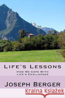 Life's Lessons Dr Joseph Berger 9781986437332 Createspace Independent Publishing Platform - książka