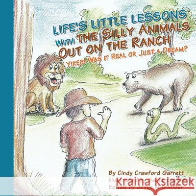 Life's Lessons With the Silly Animals Out on the Ranch: Yikes! Was it Real or Just a Dream? Easom, Scott 9781500717308 Createspace - książka