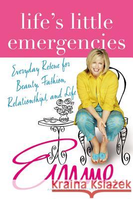 Life's Little Emergencies: Everyday Rescue for Beauty, Fashion, Relationships, and Life Natasha Stoynoff Emme Aronson Emme Stoynoff 9780312327477 St. Martin's Griffin - książka