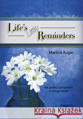 Life's Little Reminders  9781441544766 XLIBRIS CORPORATION - książka